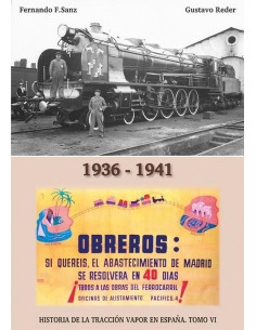 1936-1941 HISTORIA TRACCION VAPOR TOMO VI